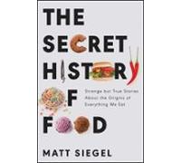 The Secret History Of Food (ebook)