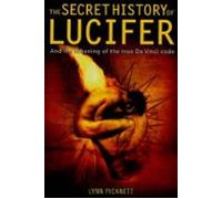 The Secret History Of Lucifer (new Edition) (ebook)