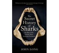 The Secret History Of Sharks