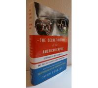 The Secret History of the American Empire