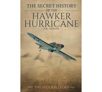 The Secret History of the Hawker Hurricane