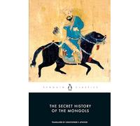 The Secret History of the Mongols (Penguin Classics)