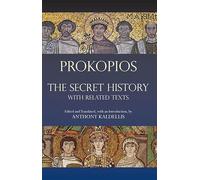 The Secret History: with Related Texts (Hackett Classics)