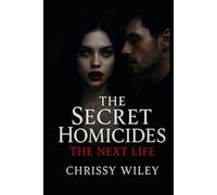 The Secret Homicides:: The Next Life