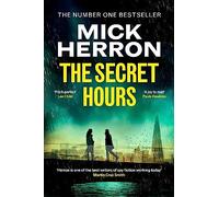 The Secret Hours: The Instant Sunday Times Bestselling Thriller from the Author of Slow Horses