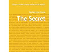 The Secret: How to make money and mental health