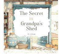 The Secret in Grandpa's Shed