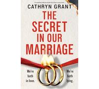 The Secret in Our Marriage: A completely addictive psychological thriller full of heart-racing twists