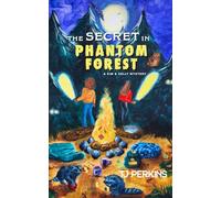 The Secret in Phantom Forest (Kim & Kelly Mysteries)