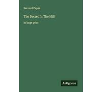 The Secret In The Hill: in large print