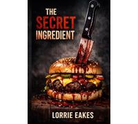 The Secret Ingredient: "Some secrets are served fresh"