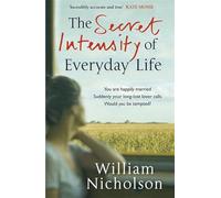 The Secret Intensity of Everyday Life: William Nicholson