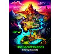The Secret Islands Coloring Book Vol 2, 50 beautifully illustrated fantasy island scenes filled with hidden treasures.
