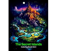 The Secret Islands Coloring Book Vol 3, 50 beautifully illustrated fantasy island scenes filled with hidden treasures.