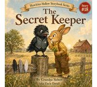 The Secret Keeper (Hawkins Hollow Storybook Series)