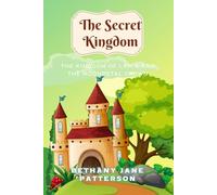 The Secret Kingdom: The Kingdom of Lyria and the Moonpetal Crown