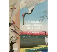 The Secret Language of Birds: Art, Nature & Symbolism