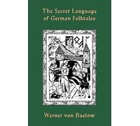 The Secret Language of German Folktales