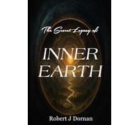 The Secret Legacy of Inner Earth (Paranormal)