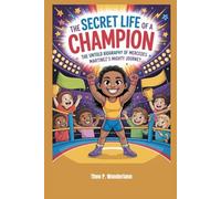 The Secret Life of a Champion: The Untold Biography of Mercedes Martinez’s Mighty Journey