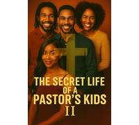 The Secret Life of a Pastor's Kids II