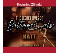 The Secret Life of Baltimore Girls 2 (The Secret Lives of Baltimore Girls Series)