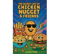 The Secret life of Chicken Nugget