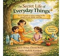 The Secret Life of Everyday Things: An A-Z of what’s hiding in the things we eat, drink, and use