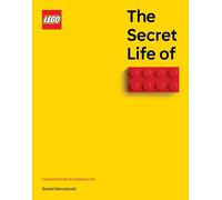 The Secret Life of Lego Bricks: The Inside Story of a Design Icon