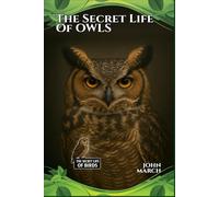 The Secret Life of Owls