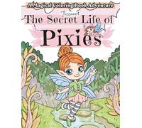 The Secret Life of Pixies: A Magical Coloring Book Adventure. Relaxing and Fun Coloring Pages with Cute Pixiecore Creatures for Kids and Adults.
