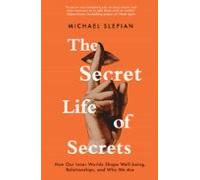 The Secret Life Of Secrets (ebook)