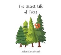 The Secret Life of Trees