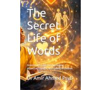 The Secret Life of Words: Orientation Linguistics for Guiding Attention, Thought, and Feeling in Children (Young Light)