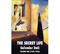 The Secret Life: Volume One (1904-1924) (The Secret Life, 1)