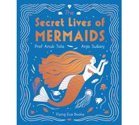 The Secret Lives of Mermaids (The Secret Lives of..., 2)