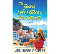 The Secret Love Letters of Olivia Moretti: 2 (Meet Me in Italy)