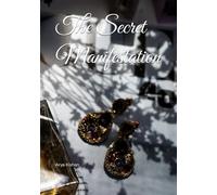 The Secret Manifestation