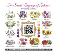 The Secret Meanings of Flowers: A Coloring Journey