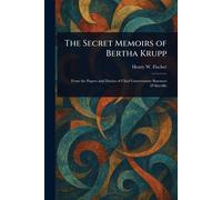 The Secret Memoirs of Bertha Krupp