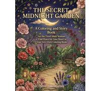 THE SECRET MIDNIGHT GARDEN: A Coloring and Story Book