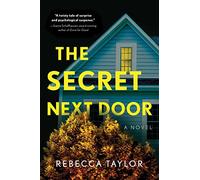 The Secret Next Door: A Novel