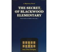 The Secret of Blackwood Elementary