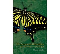 The Secret of Butterflies: Bilingual Japanese and English