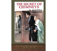 The Secret of Chimneys: Agatha Christie 100th Anniversary Collection