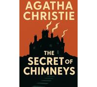 The Secret of Chimneys [Illustrated Edition]