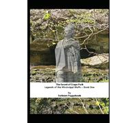 The Secret of Crapo Park: Legends of the Mississippi Bluffs - Book One
