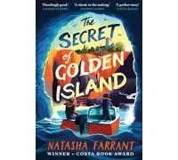 The Secret of Golden Island: An action-packed summer adventure from the Costa Award-winning author