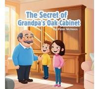 The Secret of Grandpa's Oak Cabinet