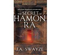 The Secret of Hamon Ra: 1 (Raven Hughes Archaeological Mysteries)